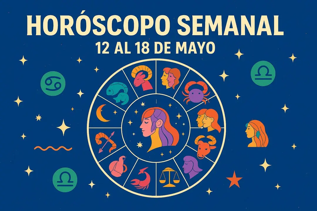 Horóscopo del 12 al 18 de mayo
