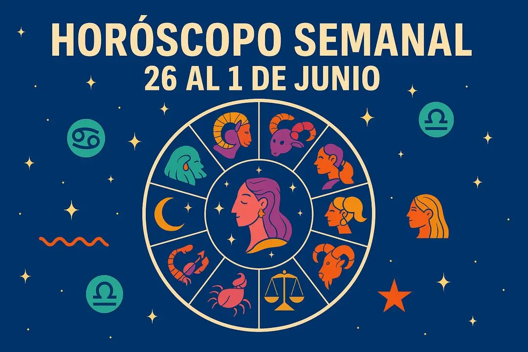 Horóscopo semana del 26 de mayo al 1 de junio