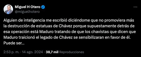 Tweet de Miguel Henrique Otero que señala que fuentes de inteligencia aseguran que Maduro sería el verdadero responsable del derribamiento de las estatuas de Chávez 