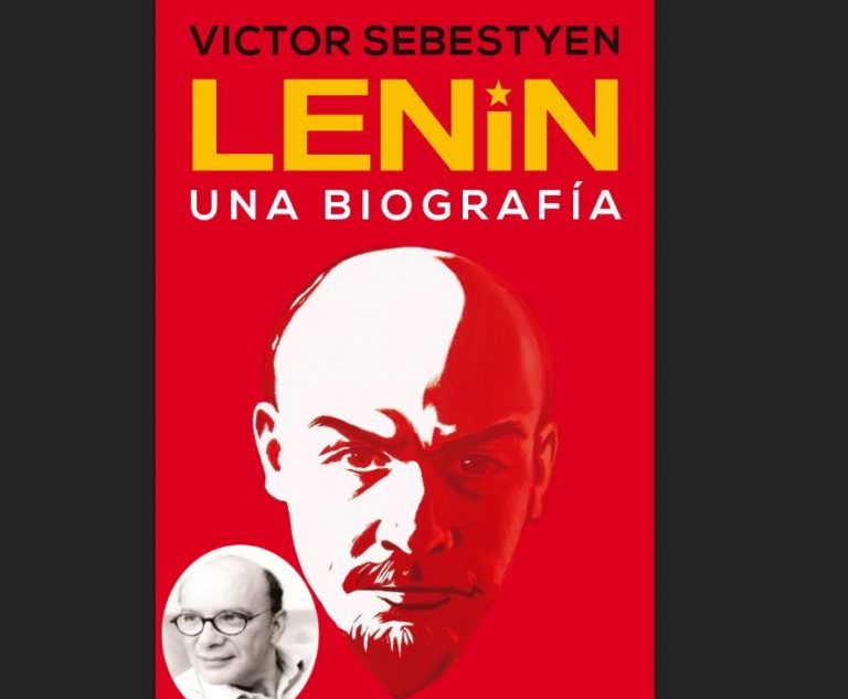 Lenin sería hoy padrino de la posverdad, según su biógrafo, Victor Sebestyen