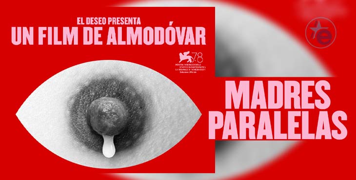«Madres paralelas» de Almodóvar retrasa su estreno al 8 de octubre de 2021