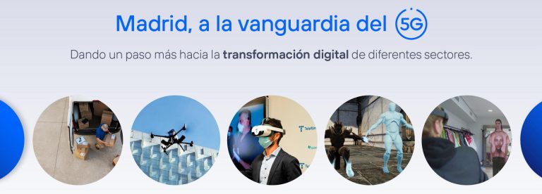Madrid, a la vanguardia digital con la implantación del proyecto Telefónica 5G Madrid