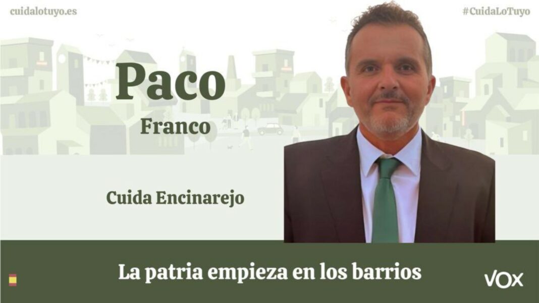 Vox Paco Francisco Franco Córdoba Encinarejo alcalde